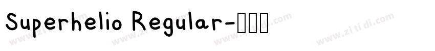 Superhelio Regular字体转换